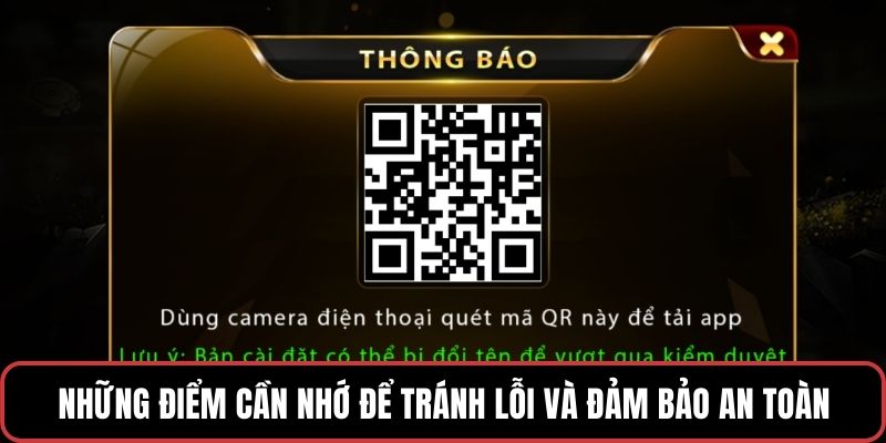 Những điểm cần nhớ để tránh lỗi và đảm bảo an toàn